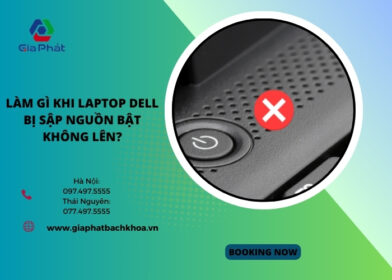 Làm gì khi Laptop Dell bị sập nguồn bật không lên?