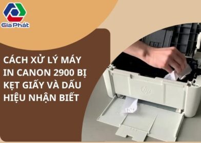 máy in canon 2900 bị kẹt giấy