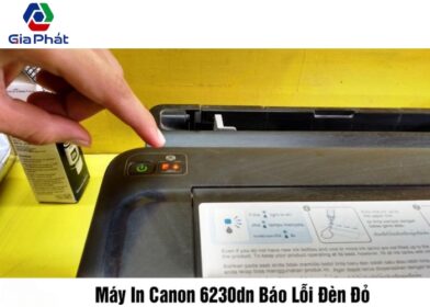 lỗi máy in canon 6230 nháy đèn đỏ (1)