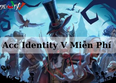 Acc Identity V Miễn Phí (5)