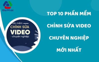 Top 10 phần mềm chỉnh sửa Video