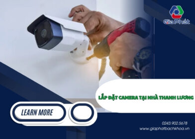 Lắp đặt camera tại nhà Thanh Lương